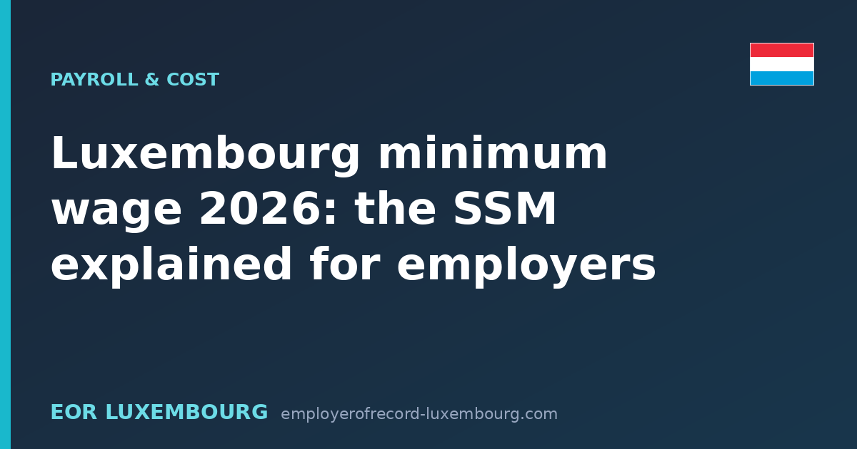 Luxembourg minimum wage 2026: the SSM explained for employers